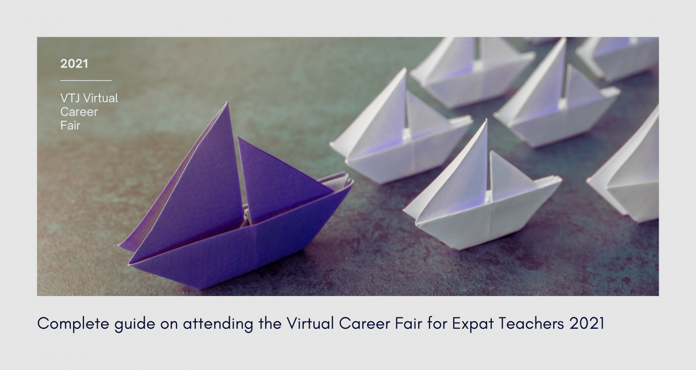Complete guide on attending the Virtual Career Fair for Expat Teachers 2021